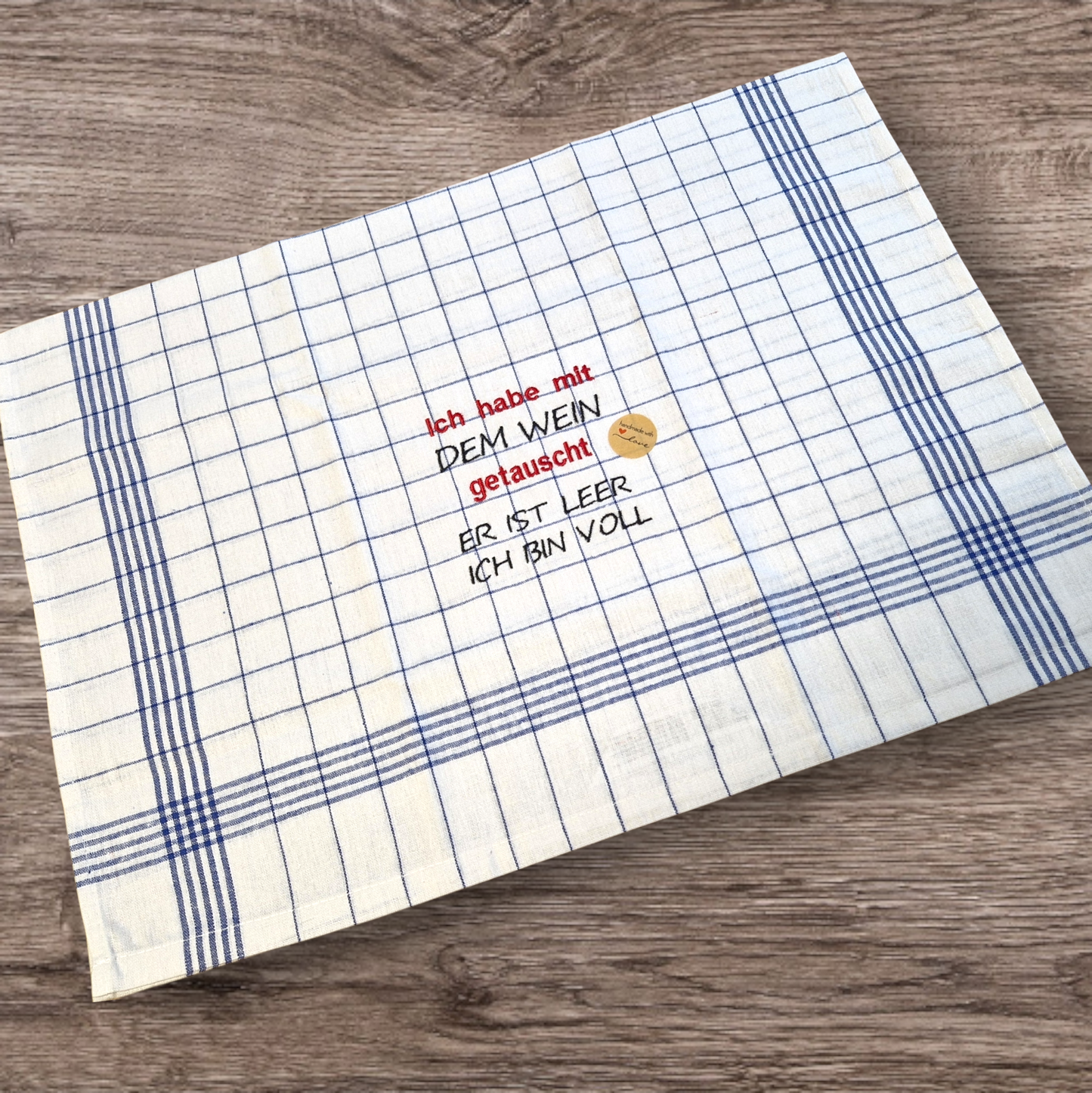 Küchenhandtuch "Ich hab mit dem Wein getauscht" - Pirouette Handmade