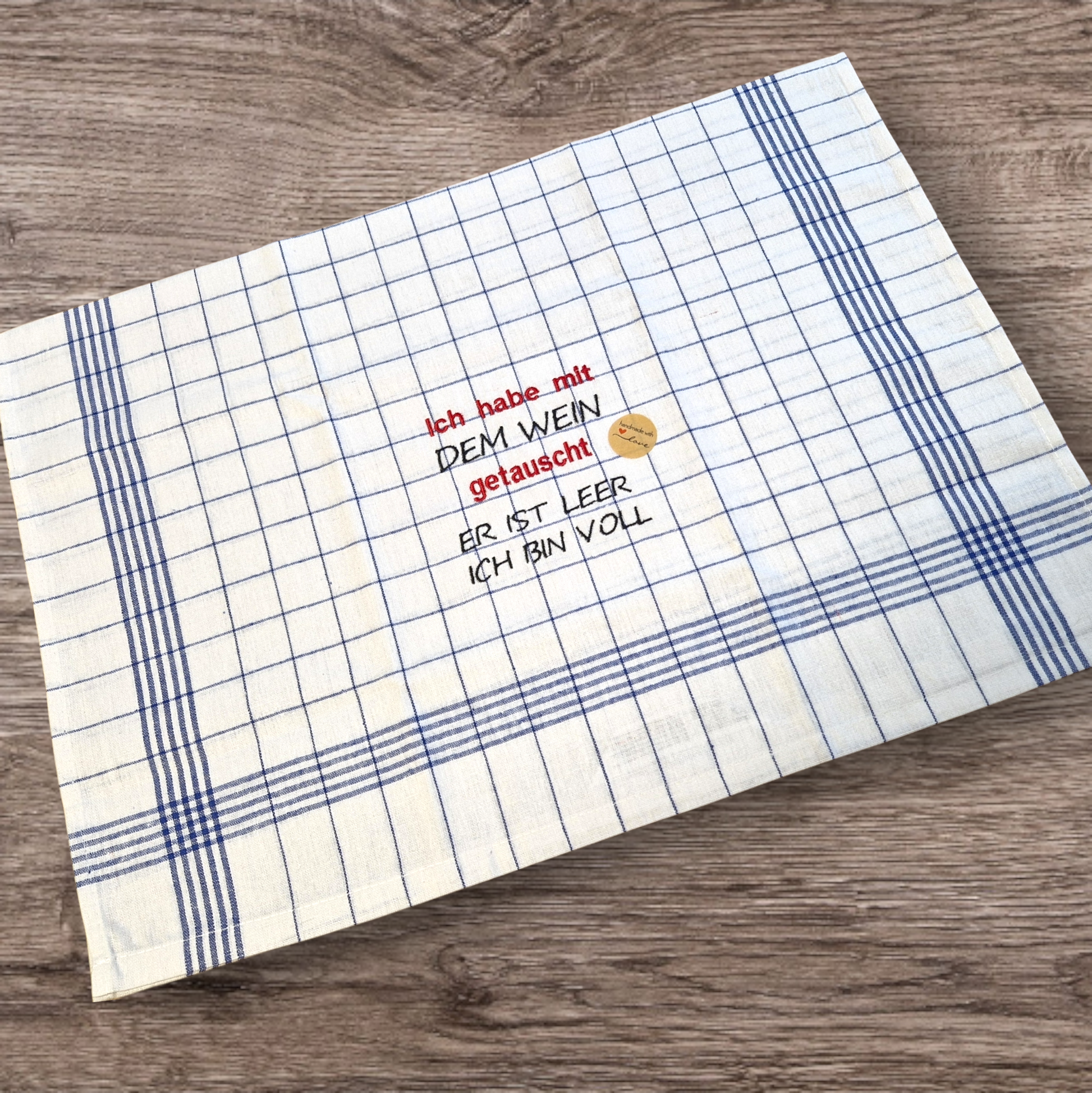 Küchenhandtuch "Ich hab mit dem Wein getauscht" - Pirouette Handmade