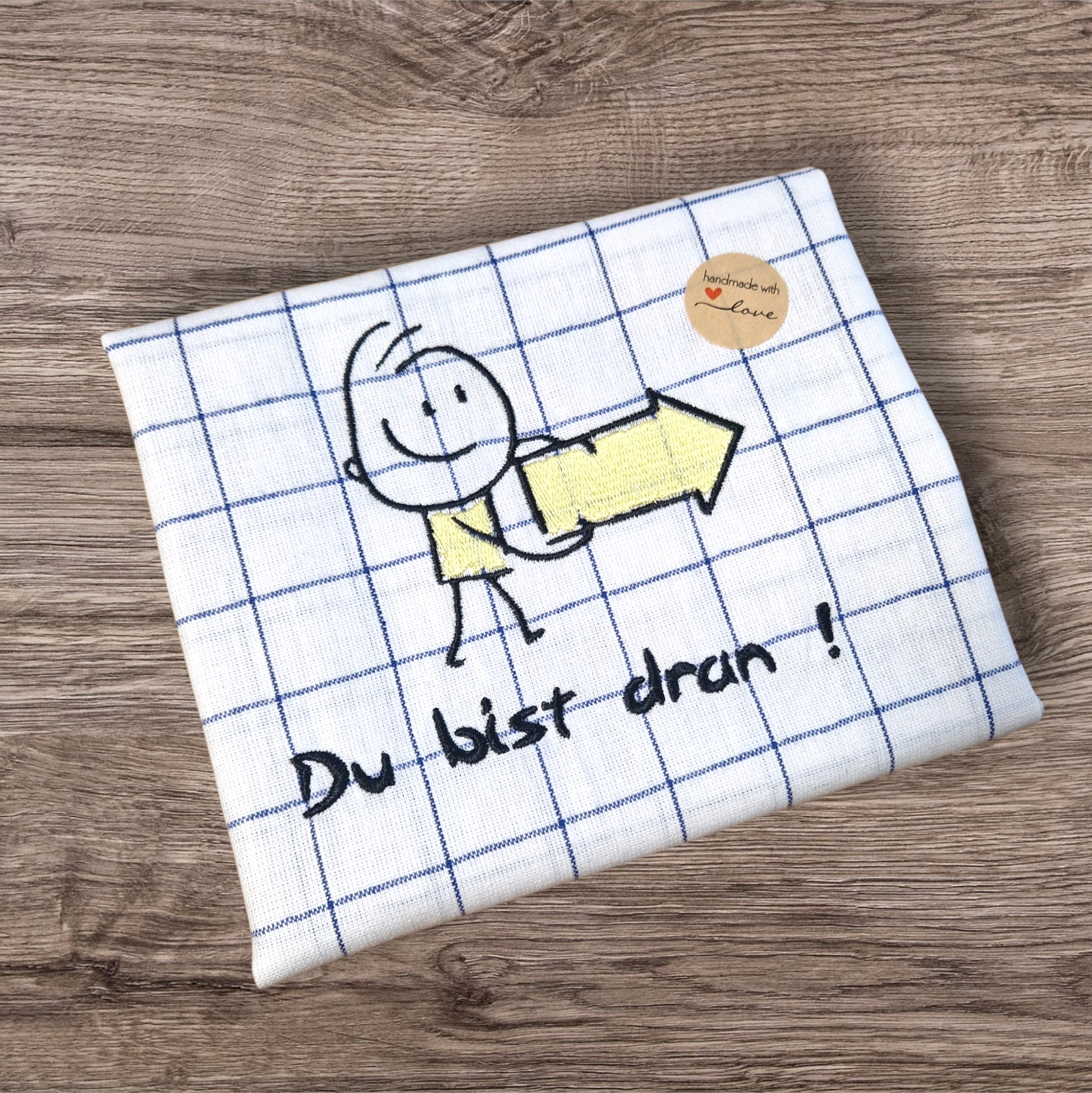 Küchenhandtuch "Du bist dran!" - Pirouette Handmade